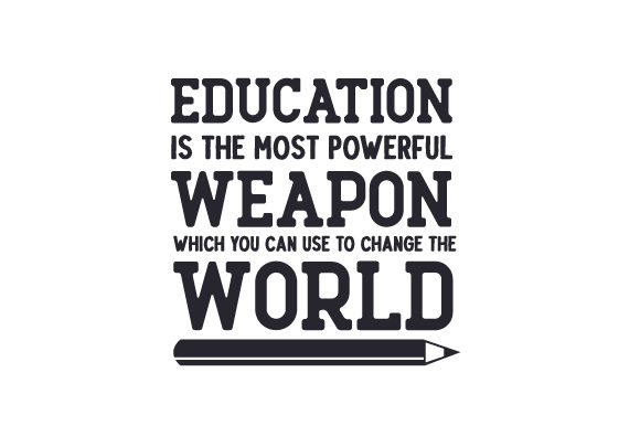 Education is the Most Powerful Weapon: Understanding Its Role in Personal and Global Change